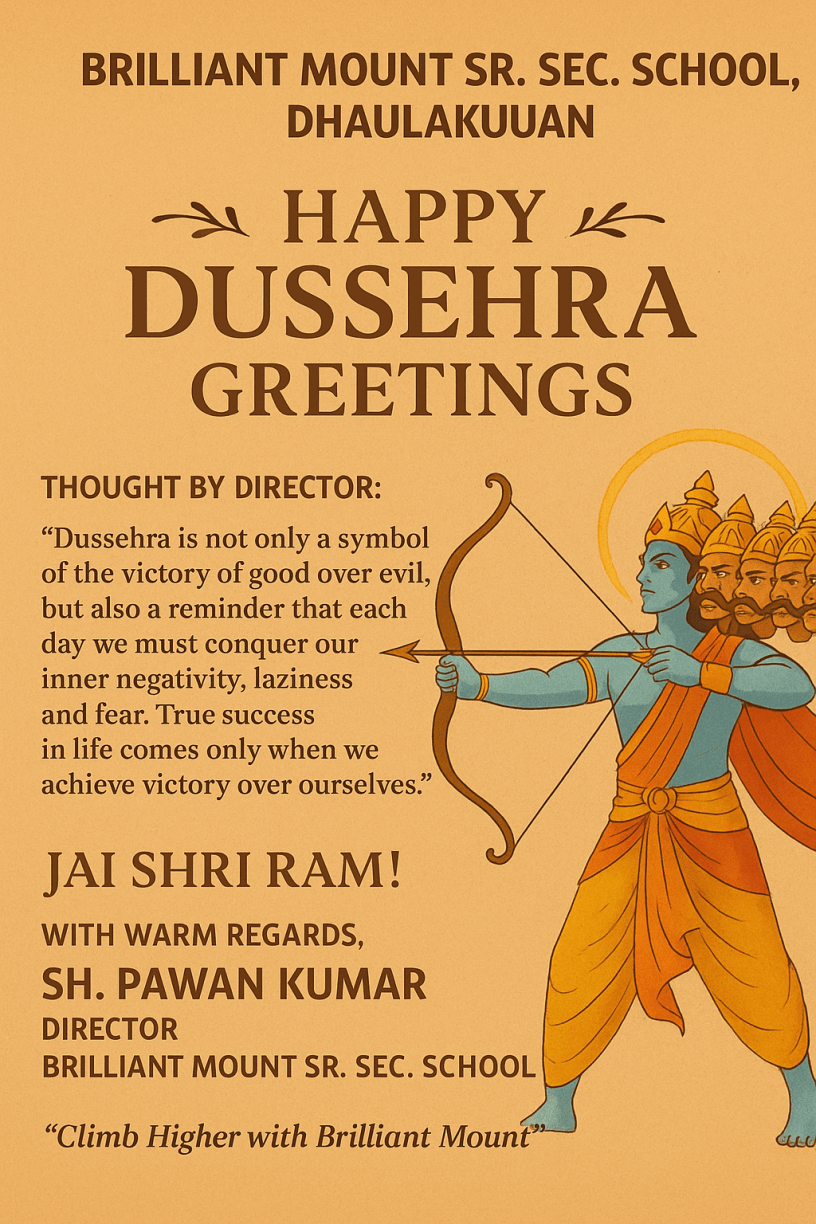 A festive Dussehra poster from Brilliant Mount Sr. Sec. School, Dhaulakuan featuring Lord Rama with bow and arrow aimed at Ravana, along with greetings, director’s thought, and warm wishes.